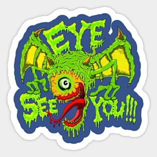 Eye See You!!! Sticker